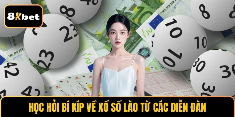 Học hỏi bí kíp về Xổ số Lào từ các diễn đàn